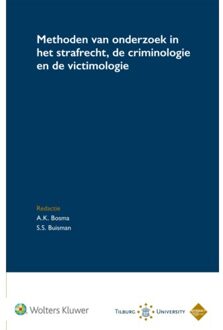 Methoden van onderzoek in het strafrecht, de criminologie en de victimologie - Boek Wolters Kluwer Nederland B.V. (9013150055)