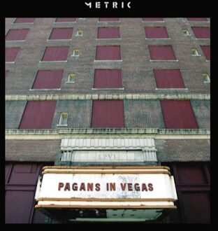 Metric - Pagans In Vegas