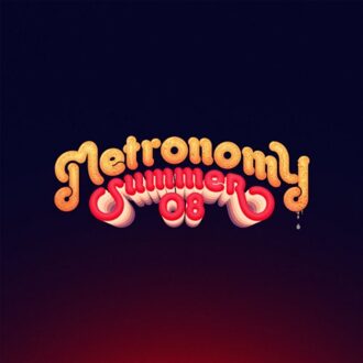 Metronomy - Summer 08