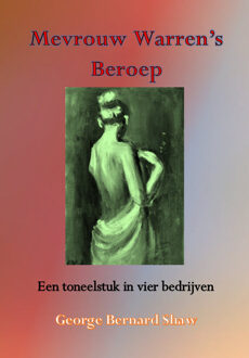 Mevrouw Warren's Beroep - Boek George Bernard Shaw (9492575906)