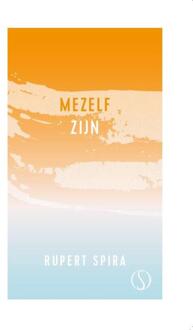 Mezelf zijn -  Han van den Boogaard, Rupert Spira (ISBN: 9789493301443)