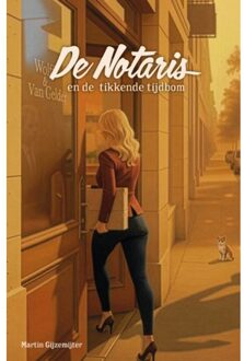 MG Publishing De Notaris En De Tikkende Tijdbom - De Notaris - Martin Gijzemijter