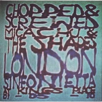 Micachu & London Sinfonietta - Chopped