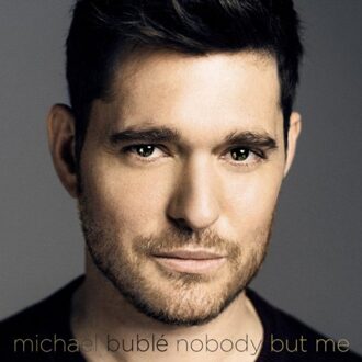 Michael Bublé - Nobody But Me (Deluxe Version) | CD