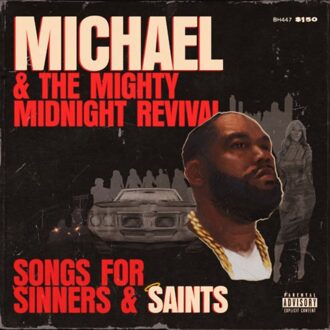 Michael & The Mighty Midnight Revival, Songs For Sinners And Saints - Killer Mike