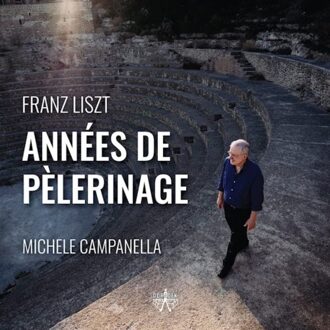 Michele Campanella - Franz Liszt: Années De Pèlerinage CD