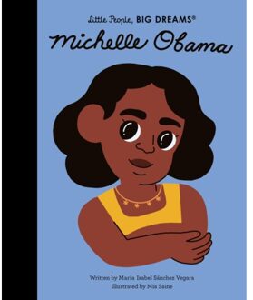 Michelle Obama - Little People, Big Dreams - Maria Isabel Sanchez Vegara