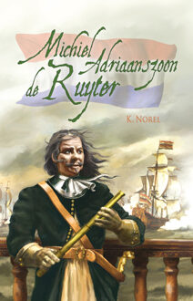 Michiel de Ruyter - Boek K. Norel (9026621132)
