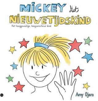 Mickey het Nieuwetijdskind -  Amy Ojers (ISBN: 9789464891492)