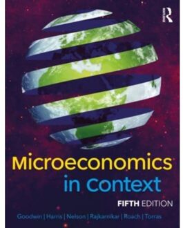 Microeconomics In Context - Goodwin, Neva (Tufts University,