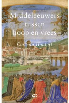 Middeleeuwers tussen hoop en vrees - Boek Cas van Houtert (9086841201)