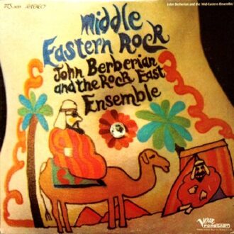 Middle Eastern Rock - John And The Rock East Ensemble