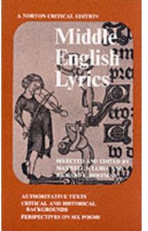 Middle English Lyrics - Norton Critical Editions - Richard L. (Virginia Polytechnic