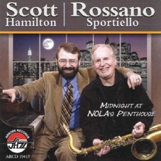 Midnight At Nola`s Penthouse - Scott Hamilton