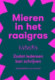 Mieren in het raaigras -  Lot Hulshof, Sare Bakkers (ISBN: 9789491444883)