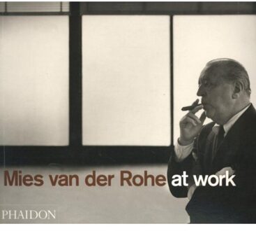 Mies Van Der Rohe at Work - Boek Peter James Carter (0714838969)