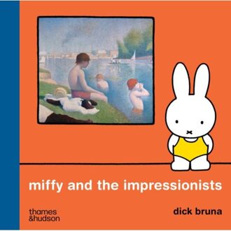 Miffy And The Impressionists - Dick Bruna