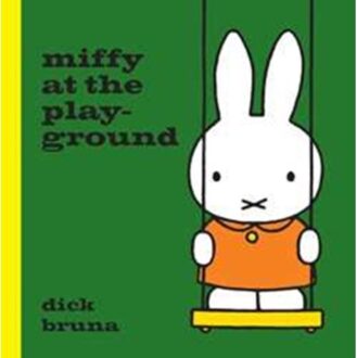 Miffy at the Playground - Boek Dick Bruna (1471123324)