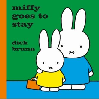 Miffy Goes to Stay - Boek Dick Bruna (1471123375)