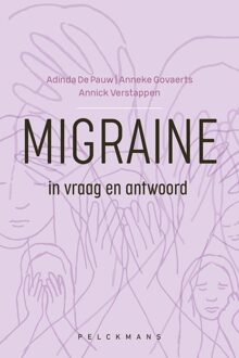 Migraine in vraag en antwoord - Adinda de Pauw, Anneke Govaerts, Annick Verstappen - ebook