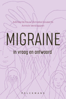 Migraine in vraag en antwoord -  Adinda de Pauw, Anneke Govaerts, Annick Verstappen (ISBN: 9789463378574)