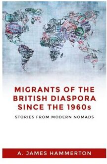 Migrants of the British Diaspora Since the 1960s