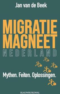 Migratiemagneet Nederland -  Jan van de Beek (ISBN: 9789493340121)