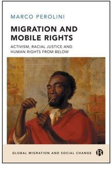 Migration And Mobile Rights - Global Migration And Social Change - Marco (Centre for the Study of G