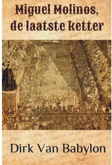 Miguel Molinos, de laatste ketter