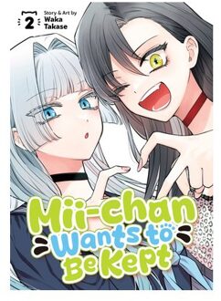 Mii-Chan Wants To Be Kept Vol. 2 - Mii-Chan Wants To Be Kept - Waka Takase