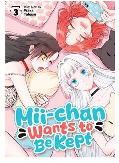 Mii-Chan Wants To Be Kept Vol. 3 - Mii-Chan Wants To Be Kept - Waka Takase