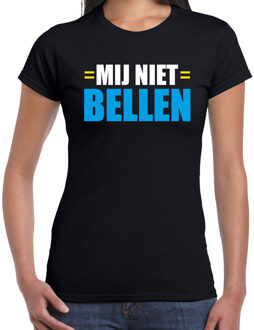 Mij niet bellen fun tekst t-shirt zwart voor dames XS