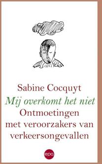 Mij overkomt het niet - Boek Sabine Cocquyt (9064456690)