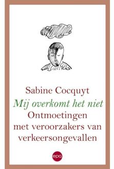 Mij overkomt het niet - Boek Sabine Cocquyt (9064456690)