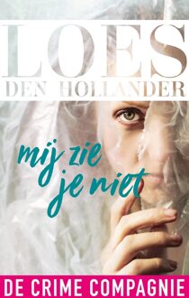 Mij zie je niet - eBook Loes den Hollander (9461093403)