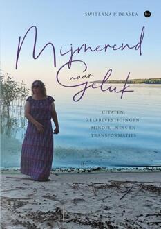 Mijmerend naar Geluk -  Switlana Pidlaska (ISBN: 9789465286983)