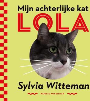 Mijn achterlijke kat Lola - Boek Sylvia Witteman (9038803885)