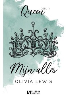 Mijn Alles - Queen - Olivia Lewis