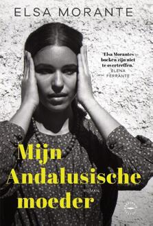 Mijn Andalusische moeder -  Elsa Morante (ISBN: 9789028450929)
