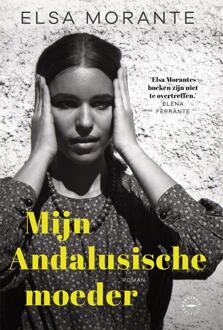 Mijn Andalusische moeder -  Elsa Morante (ISBN: 9789028450936)