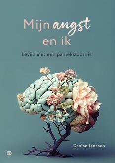 Mijn angst en ik -  Denise Janssen (ISBN: 9789465280745)