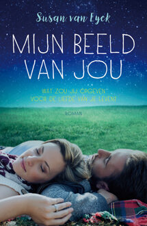 Mijn beeld van jou - Boek Susan van Eyck (9026143788)