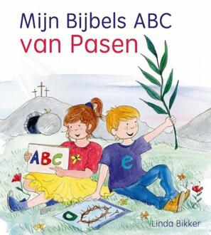 Mijn Bijbels Abc Van Pasen - Linda Bikker