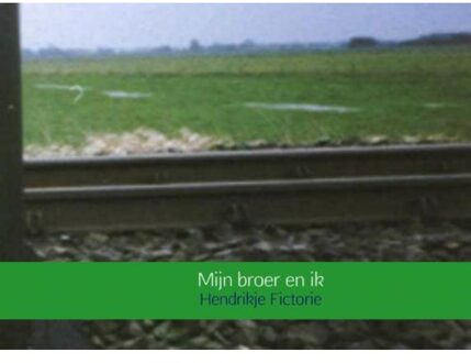 Mijn broer en ik - Boek Hendrikje Fictorie (9402101950)