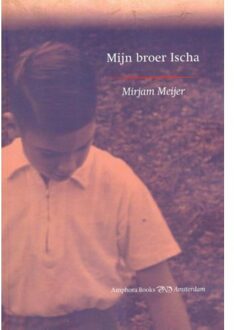 Mijn broer Ischa - Boek Mirjam Meijer (9064460868)