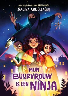 Mijn buurvrouw is een ninja - Najiba Abdellaoui - ebook