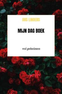 Mijn Dag Boek -  Ans Linders (ISBN: 9789403748542)