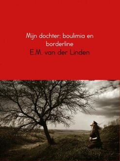 Mijn dochter; boulimia en borderline - eBook E.M. van der Linden (9402130896)