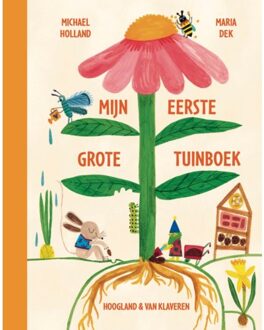 Mijn Eerste Grote Tuinboek - Michael Holland