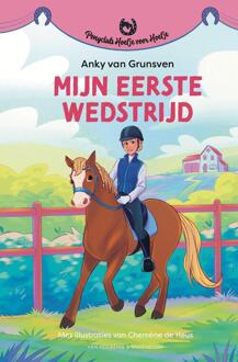 Mijn eerste wedstrijd -  Anky van Grunsven (ISBN: 9789000401222)